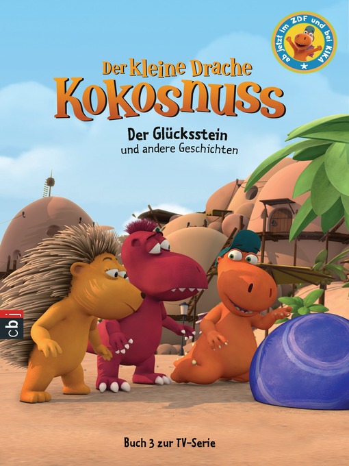 Titeldetails für Der kleine Drache Kokosnuss--Der Glücksstein und andere Geschichten nach Ingo Siegner - Verfügbar